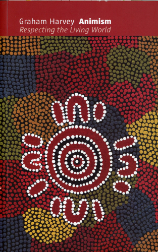 'Kunka Women's Dreaming' by Gladys Yawentyne, on the cover of Graham Harvey's, Animism, Respecting the Living World.